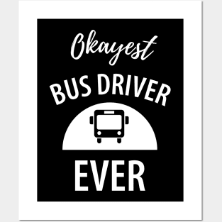 Funny bus driver saying Posters and Art